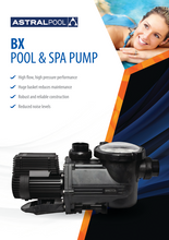 Load image into Gallery viewer, Astral Bx Pool Pump 240V Single Phase Bx 1.5/Bx 2.0/Bx 3.0